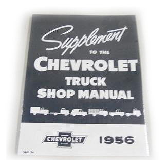 1956 Shop Manual Supplement To Larger 1955 Manual Chevrolet Pickup Truck
