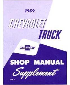 1959 Shop Manual Supplement To Larger 1958 Manual Chevrolet Pickup Truck