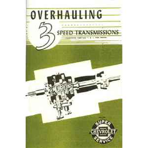 1948-1954 Transmission Overhaul Manual 3-Speed Chevrolet and GMC Pickup Truck