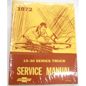 1972 Shop Manual Series 10-30 Chevrolet Pickup Truck